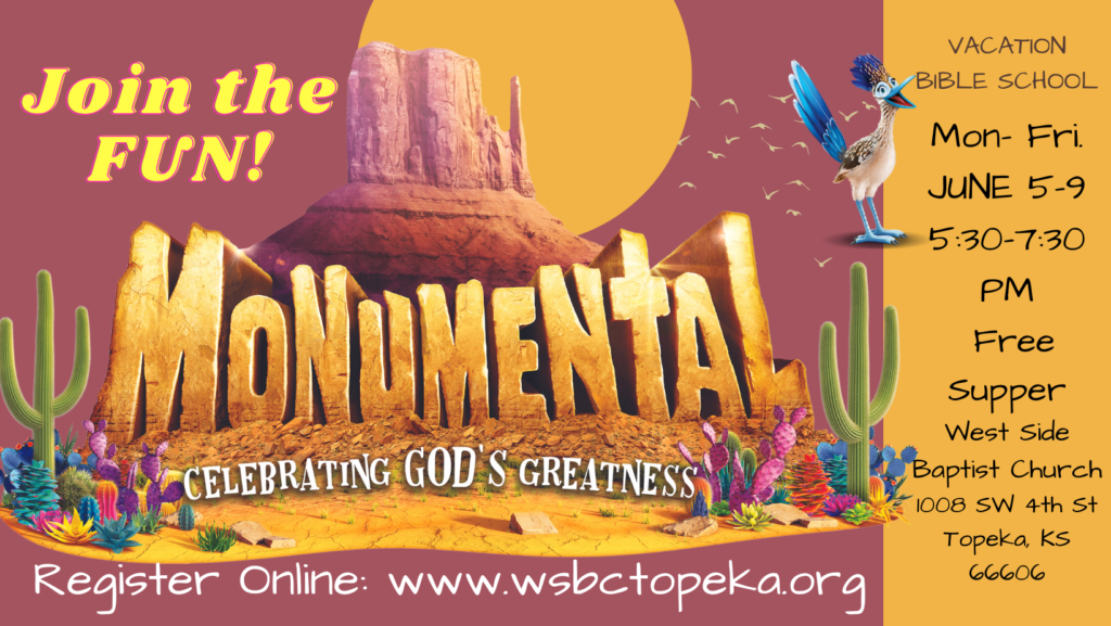 Monumental Vacation Bible School (VBS) 2023 – West Side Baptist Church ...